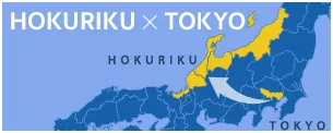 HOKURIKU x TOKYO (JAPAN)
